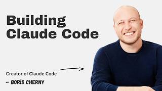 Building Claude Code with Boris Cherny thumbnail